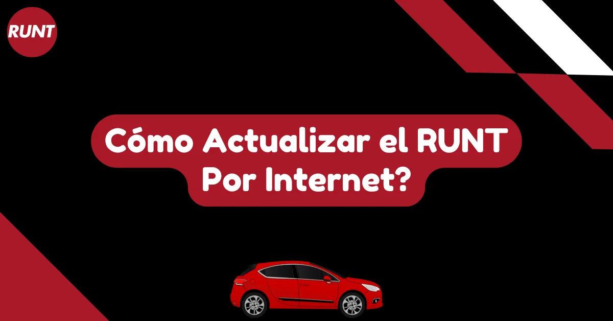 Cómo Actualizar el RUNT Por Internet?